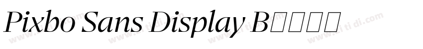 Pixbo Sans Display B字体转换